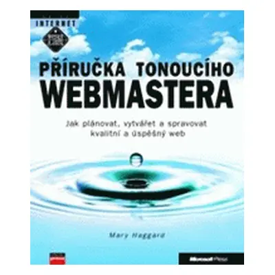 Příručka tonoucího webmastera (Mary Haggard)