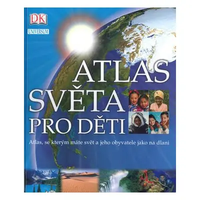 Atlas světa pro děti (Simon Adams)