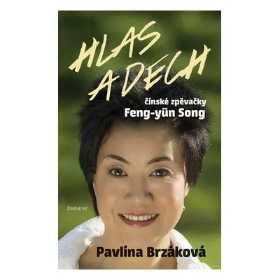 Hlas a dech čínské zpěvačky Feng-yün Song (Pavlína Brzáková)