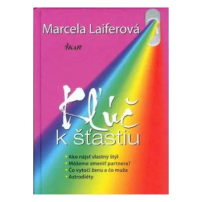 Kľúč k šťastiu (Marcela Laiferová) (slovensky)