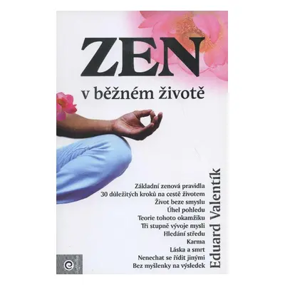 Zen v běžném životě (Eduard Valentík)