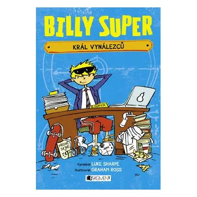 Billy Super - Král vynálezců (Luke Sharpe)