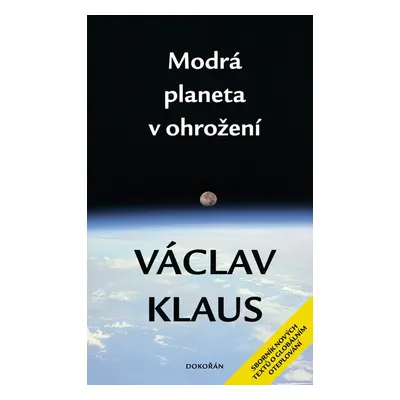 Modrá planeta v ohrožení (Prof. Ing. Václav Klaus CSc.)