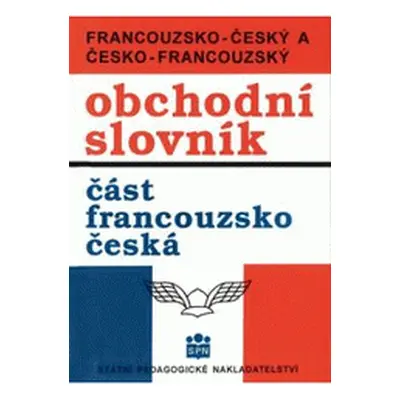 Francouzsko-český a česko-francouzský obchodní slovník (Dubský Josef)