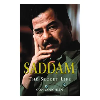 Saddam - The Secret Life (Con Coughlin) | EN