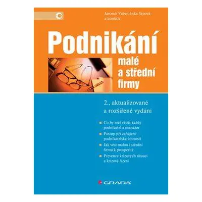 Podnikání malé a střední firmy - 2., aktualizované a rozšířené vydání (Jaromír Veber)