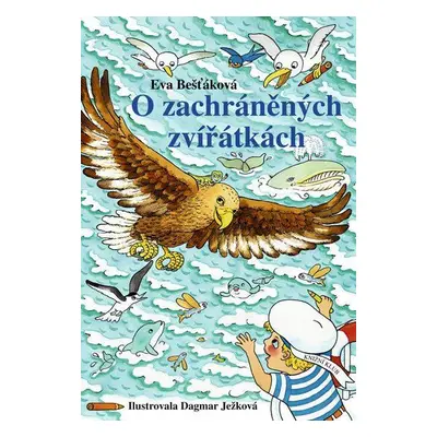 O zachráněných zvířátkách (Eva Bešťáková)