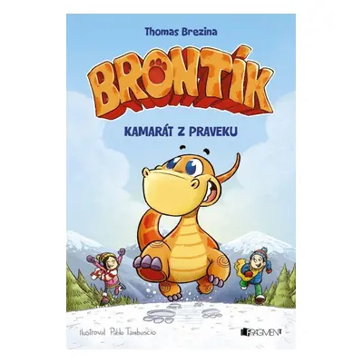 Brontík Kamarát z praveku (Thomas C. Brezina) (slovensky)