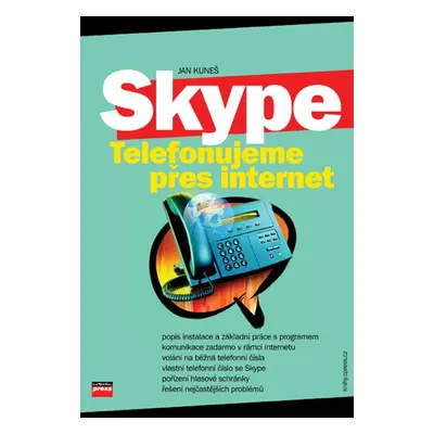 Skype Telefonujeme přes Internet (Jan Kuneš)