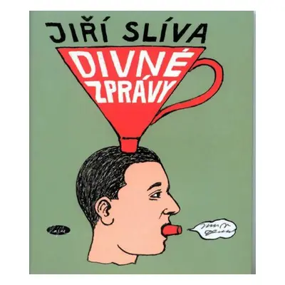 Divné zprávy (Jiří Slíva)