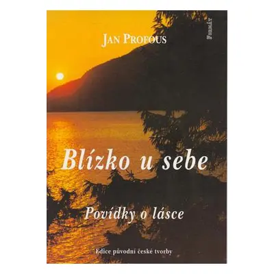 Blízko u sebe (Jan Profous)