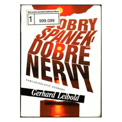 Dobrý spánek - dobré nervy (Gerhard Leibold)