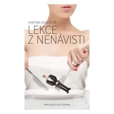 Lekce z nenávisti (Martina Monošová)