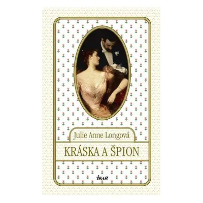 Kráska a špion (Julie Anne Longová)