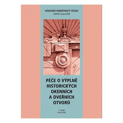 Péče o výplně historických okenních a dveřních otvorů (Alfréd Schubert)