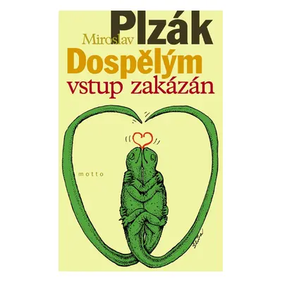 Dospělým vstup zakázán (Miroslav Plzák)