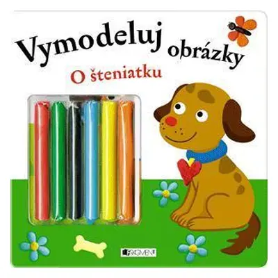 Vymodeluj obrázky - O šteniatku (slovensky)