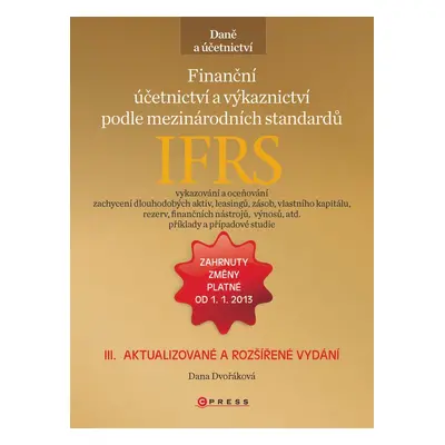 Finanční účetnictví a výkaznictví podle mezinárodních standardů IFRS (Dana Dvořáková)