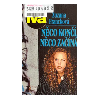 Něco končí, něco začíná (Zuzana Francková)