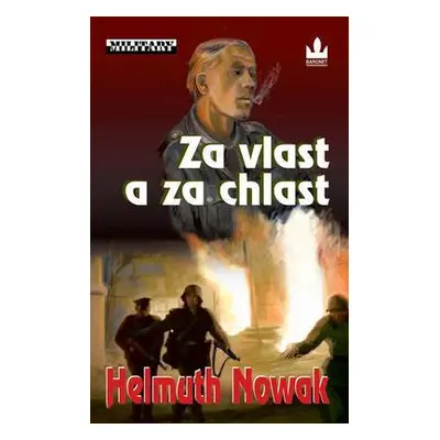 Za vlast a za chlast (Helmuth Nowak)