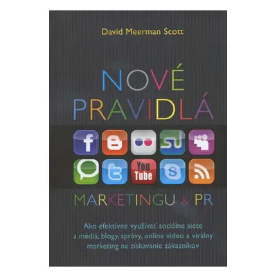 Nové pravidlá marketingu & PR (Scott David Meerman) (slovensky)