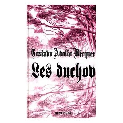 Les duchov (Gustavo Adolfo Bécquer) (slovensky)