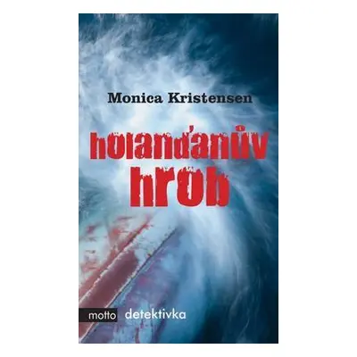 Holanďanův hrob (Monica Kristensen)