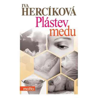 Plástev medu (Iva Hercíková)