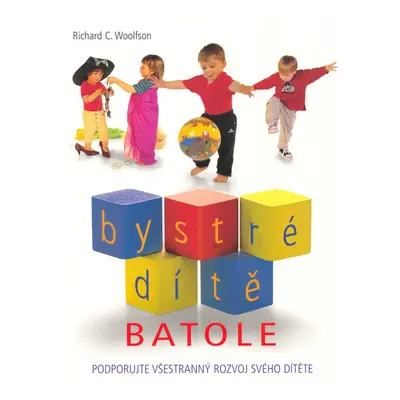 Bystré dítě Batole (Richard C. Woollfson)