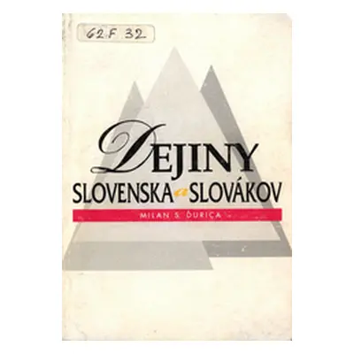 Dejiny Slovenska a Slovákov (Milan Stanislav Ďurica) (slovensky)