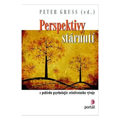 Perspektivy stárnutí (Peter Gruss)