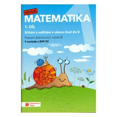 Hravá matematika 1 - pracovní učebnice - 1. díl