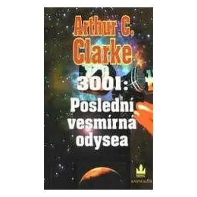 3001: Poslední vesmírná odysea (Arthur Charles Clarke)