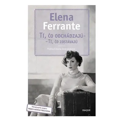 Tí, čo odchádzajú – tí, čo zostávajú (Elena Ferrante) (slovensky)