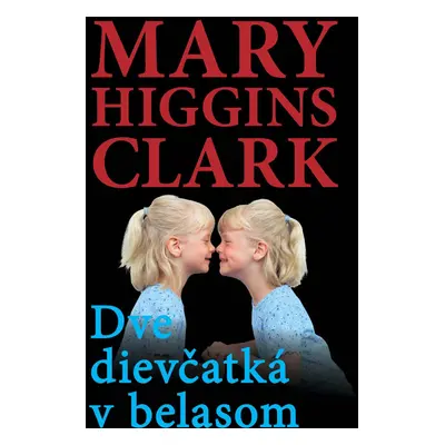 Dve dievčatká v belasom (Mary Higgins Clark) (slovensky)