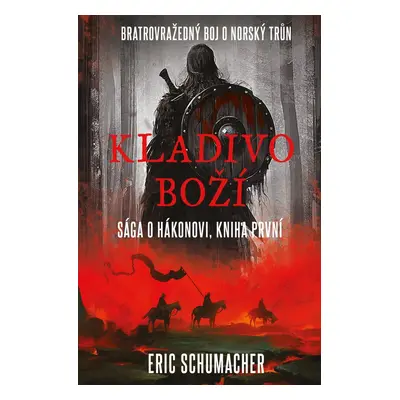 Kladivo Boží - Hákonova sága (1.díl) (Eric Schumacher)