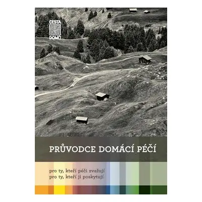 Průvodce domácí péčí (Karolína Pochmanová)