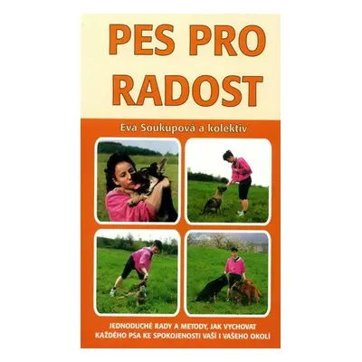 Pes pro radost (Soukupová, Eva)