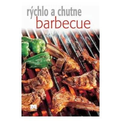 Barbecue - rýchlo a chutne (slovensky)