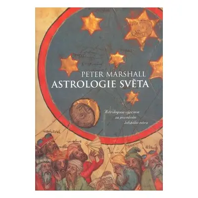 Astrologie světa (Marshall, Peter)