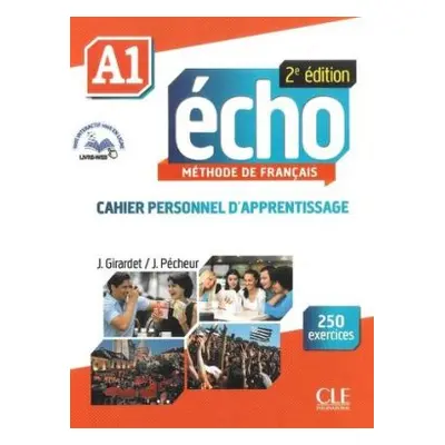 Echo A1: Cahier personnel d'apprentissage + CD 2-e éd (Jacky Girardet)