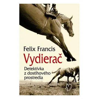 Vydierač (Felix Francis) (slovensky)