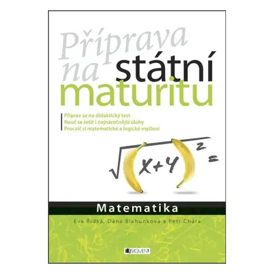 Příprava na státní maturitu – Matematika (Eva Řídká)