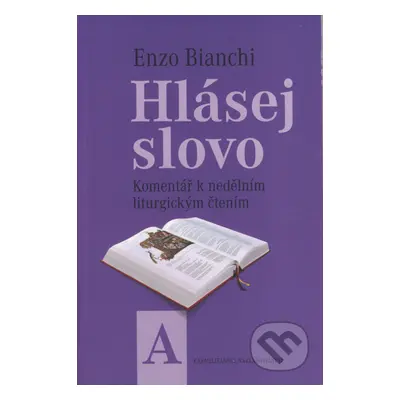 Hlásej slovo (A) (Enzo Bianchi)