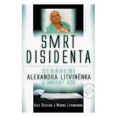 Smrt disidenta (Litviněnková, Alex Goldbarf)