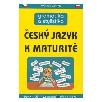 Český jazyk k maturitě (Václav Baláček)