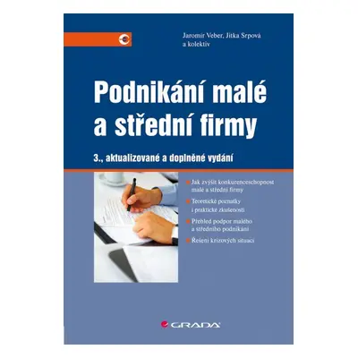 Podnikání malé a střední firmy - 3., aktualizované a doplněné vydání (Jaromír Veber)