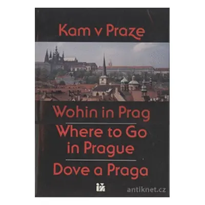 Kam v Praze a okolí (Royt, Jan,Šusta, M,Cajska, Jiří)