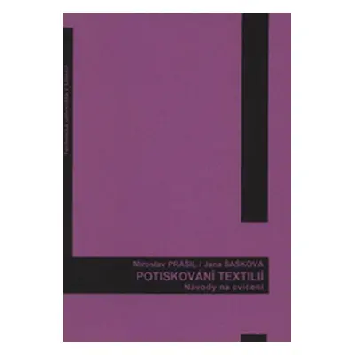 Potiskování textilií (Miroslav Prášil)