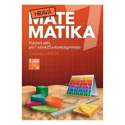 Hravá matematika 7 - pracovní sešit